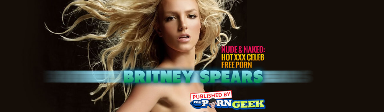 Free Older Nude Celebs - Britney Spears Nude & Naked: Hot XXX Celeb Free Porn