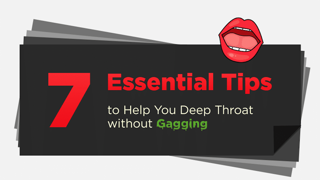 Deepthroat Help - Why Is Deep Throating So Hot? Read The Tips By Mr. Porn Geek