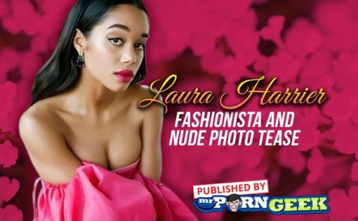 Naked Laura Harrier: Fashionista and Nude Photo Tease