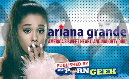 Hot Ariana Grande – Nude America’s Sweet Heart, and Naughty Girl