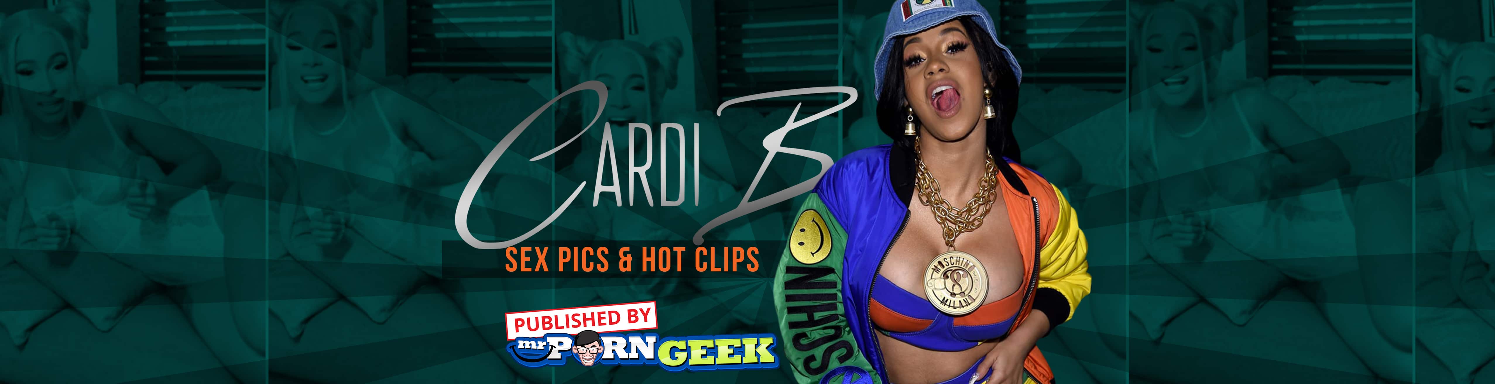 Rap Boobs - Find Cardi B Nudes, Sex Pics & Porn Clips On MrPornGeek