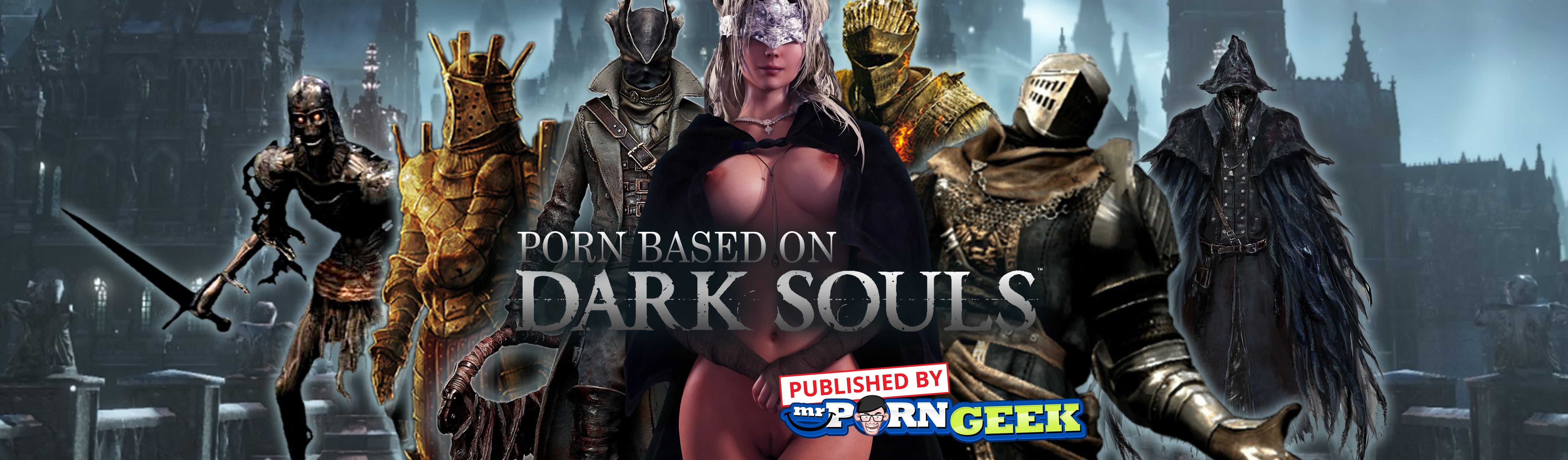 Porn Based On The Dark Souls Games - MrPornGeek's Blog