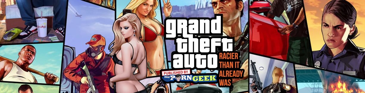 Gta Cartoon Porn Girls - Making GTA Racier than it Already Was â€” MrPornGeek